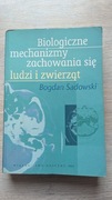 Biologiczne mechanizmy zachowania się ludzi izwierząt B.Sadowski, wyd. 2006