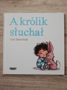 A królik słuchał 