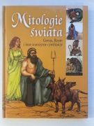 Mitologie świata Grecja, Rzym i inne starożytne cywilizacje