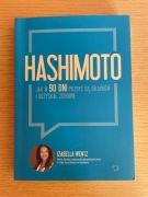 Hashimoto. Jak w 90 dni pozbyć się objawów i odzyskać - Izabella Wentz