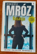Kasacja Remigiusz Mróz