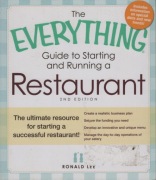 The Everything Guide to Starting and Running a Restaurant Roland Lee