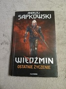 Andrzej Sapkowski - Ostatnie życzenie