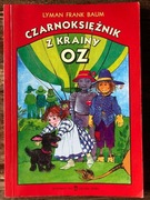 Czarnoksiężnik z krainy Oz, L. F. Baum