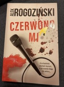 Czerwono Mi - Alek Rogoziński