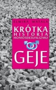 Krótka historia homoseksualizmu. Geje - Elwira Wat