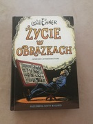 ŻYCIE W OBRAZKACH/WILL EISNER/2009 R