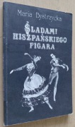 Śladami hiszpańskiego figara – Maria Bystrzycka 