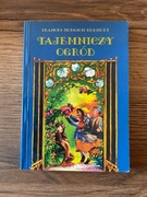 TAJEMNICZY OGRÓD Frances Hodgson Burnett