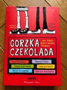 Gorzka czekolada i inne opowiadania o ważnych sprawach Książka 