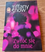 Zwróć się do mnie - Tiffany Snow
