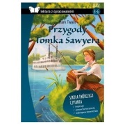 Przygody Tomka Sawyera. Lektura z opracowaniem