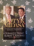 Dotyk midasa.  Robert T. Kiyosaki, Donald J. Trump