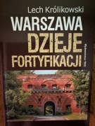 Warszawa. Dzieje fortyfikacji. Lech Królikowski