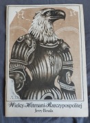 Wielcy hetmani Rzeczypospolitej - Jerzy Besala 1983