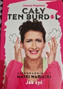 Cały ten burd*el  Joanna Kajstura