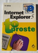 Internet Explorer 5 to proste – P. K. McBride