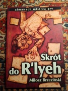 Miłosz Brzeziński, "Skrót do R'lyeh"