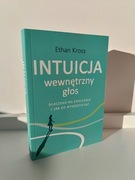 Intuicja wewnętrzny głos Ethan Kross 