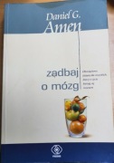 Zadbaj o mózg. Daniel H. Amen