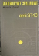 Lokomotywy spalinowe serii ST43 J. Gronowicz J. Obremski 