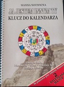 Hanna Kotwicka JA JESTEM INNYM TY. Klucz do kalendarza. Cz.2