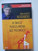 W świecie porozumienia bez przemocy. M. Rosenberg 