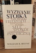 Wyzwanie stoika - William Irvine