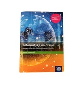 Informatyka na czasie podręcznik 1 liceum i technikum zakres podstawowy 