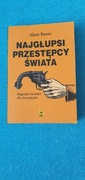 Najgłupsi przestępcy świata Alain Bauer
