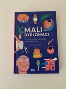 Mali dyplomaci, czyli jak zasady pomagają zrozumieć świat