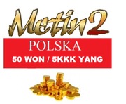 Metin2 POLSKA PL GLOBAL 50W 50 WON WONÓW WONY 5KKK YANG YANGI