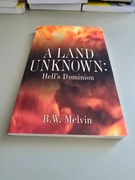 A Land of Unknown: Hell's Dominion