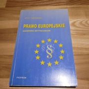 Prawo Europejskie. Zagadnienia instytucjonalne  Jerzy Tyranowski
