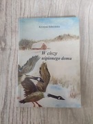 Krystyna Sobocińska "W ciszy uśpionego domu"