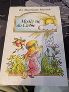 Ks. Mieczysław Maliński - Modlę się do Ciebie