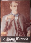 Adam Bunsch 1896-1969, malarstwo, sztuka, katalog,  Bielsko, Kraków