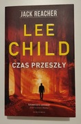 Czas Przeszły - Lee Child