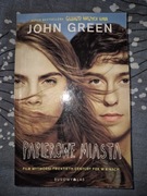 Papierowe Miasta John Green