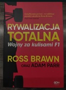 Rywalizacja totalna. Wojny za kulisami F1. Ross Brawn oraz Adam Parr