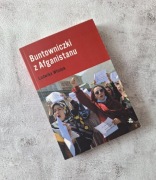 Buntowniczki z Afganistanu Ludwika Włodek