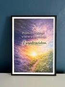 Plakat motywacyjny 30x40 cm oprawiony w elegancką czarną ramkę i szkło