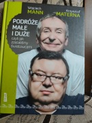PODRÓŻE MAŁE I DUŻE. Wojciech Mann, Krzysztof Materna