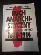 Ruch anarchistyczny w europie zachodniej 1870-1914 Daniel Grinberg