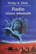 Radio Wolne Albemuth - Philip K. Dick