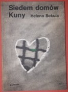 Siedem Domów Kuny -Sekuła H. wyd. I Czytelnik 1988