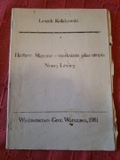 Leszek Kołakowski Herbert Marcuse - marksizm jako utopia Nowej Lewicy