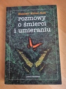 Rozmowy o śmierci i umieraniu Elisabeth Kubler-Ross