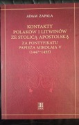 A. Zapała Kontakty Polaków i Litwinów ze Stolicą Apostolską 1447-1455