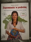 Nowa książka. Monika Honory - zupomania w podróży